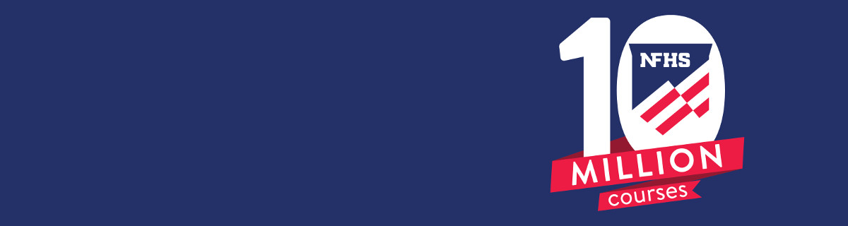 NFHS Learning Center Delivers 10 Millionth Course