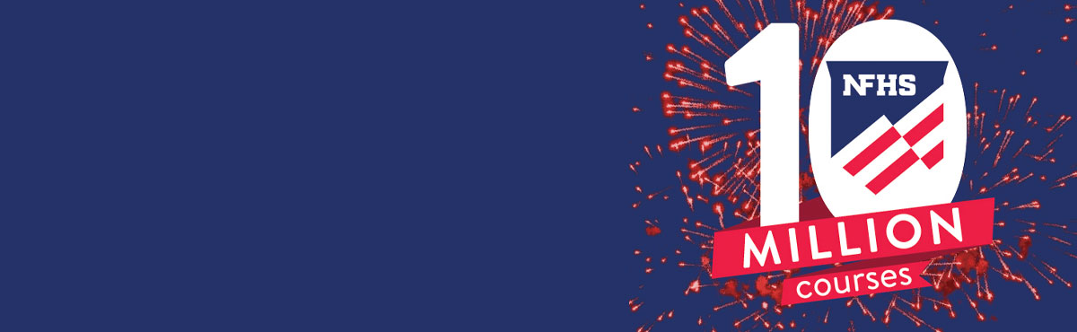 NFHS Learning Center Delivers 10 Millionth Course (1)