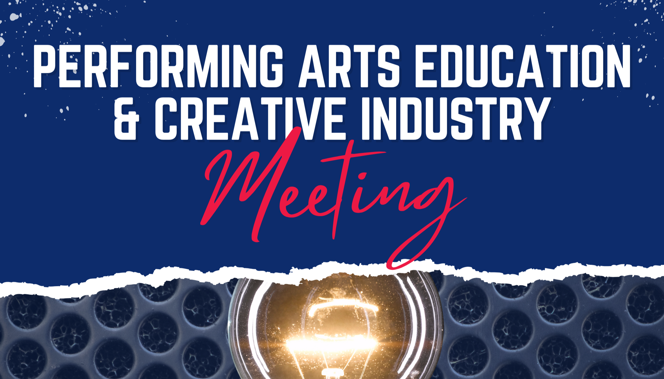 2025 Performing Arts Education and Creative Industry Meeting Materials